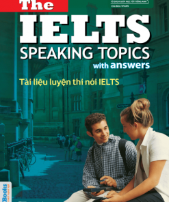 Tài liệu luyện thi nói IELTS - The IELTS Speaking Topics