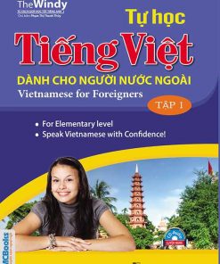 Cuốn sách Tự học tiếng Việt dành cho người nước ngoài - Tập 1