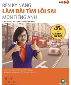 Cuốn sách Rèn kỹ năng làm bài tìm lỗi sai môn tiếng anh