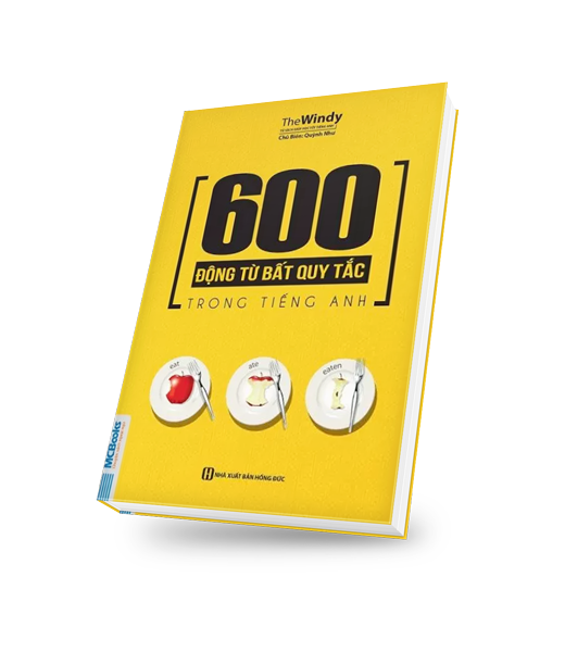 Cuốn sách 600 động từ bất quy tắc trong tiếng anh