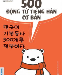 500 ĐỘNG TỪ TIẾNG HÀN CƠ BẢN - THE CHANGMI