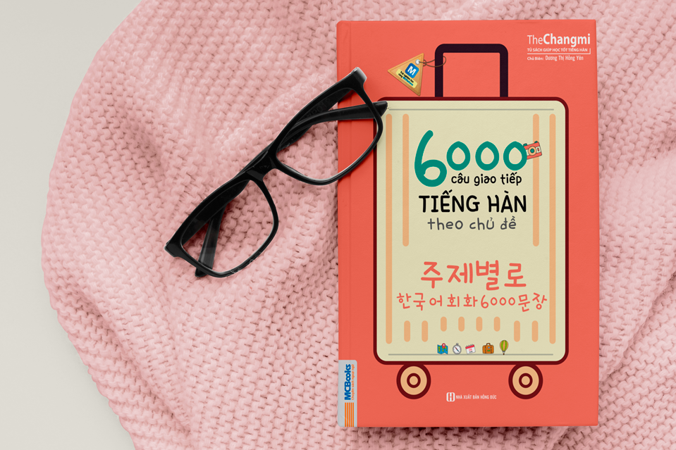 6000 câu giao tiếp tiếng Hàn theo chủ đề