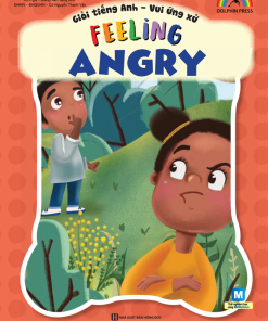Giỏi tiếng Anh - Vui ứng xử - Feeling Angry