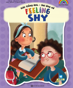 Giỏi tiếng Anh - Vui ứng xử - Feeling Shy