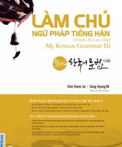 Làm chủ ngữ pháp tiếng Hàn cao cấp