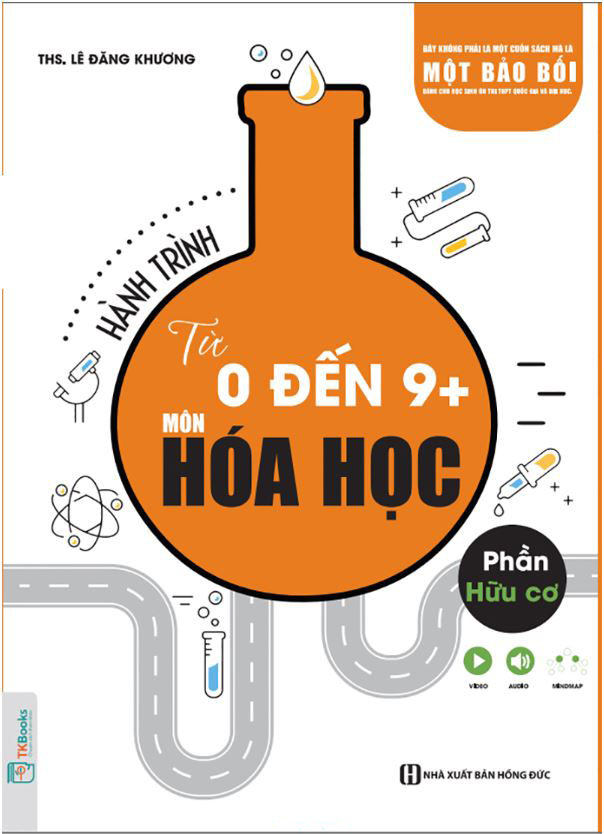Cuốn sách Hành Trình Từ 0 Đến 9+ Môn Hóa Học Phần Hữu Cơ