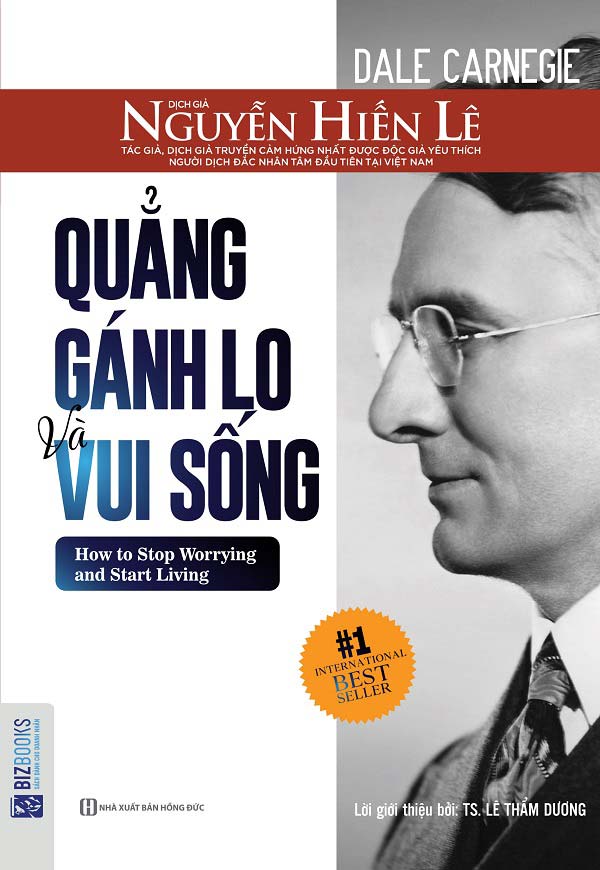 Quẳng gánh lo đi và vui sống - Nguyễn Hiến Lê