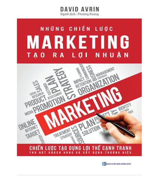 Cuốn sách Những chiến lược Marketing tạo ra lợi nhuận với nhiều điều thú vị