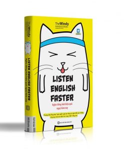 Listen English Faster - Nghe hiệu quả ngay hôm nay