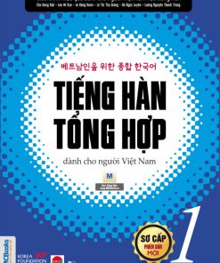 Tiếng Hàn tổng hợp dành cho người Việt Nam - Sơ cấp 1 - Bản đen trắng