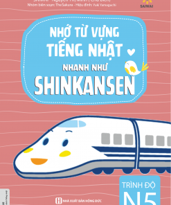 Nhớ từ vựng tiếng Nhật nhanh như Shinkanzen
