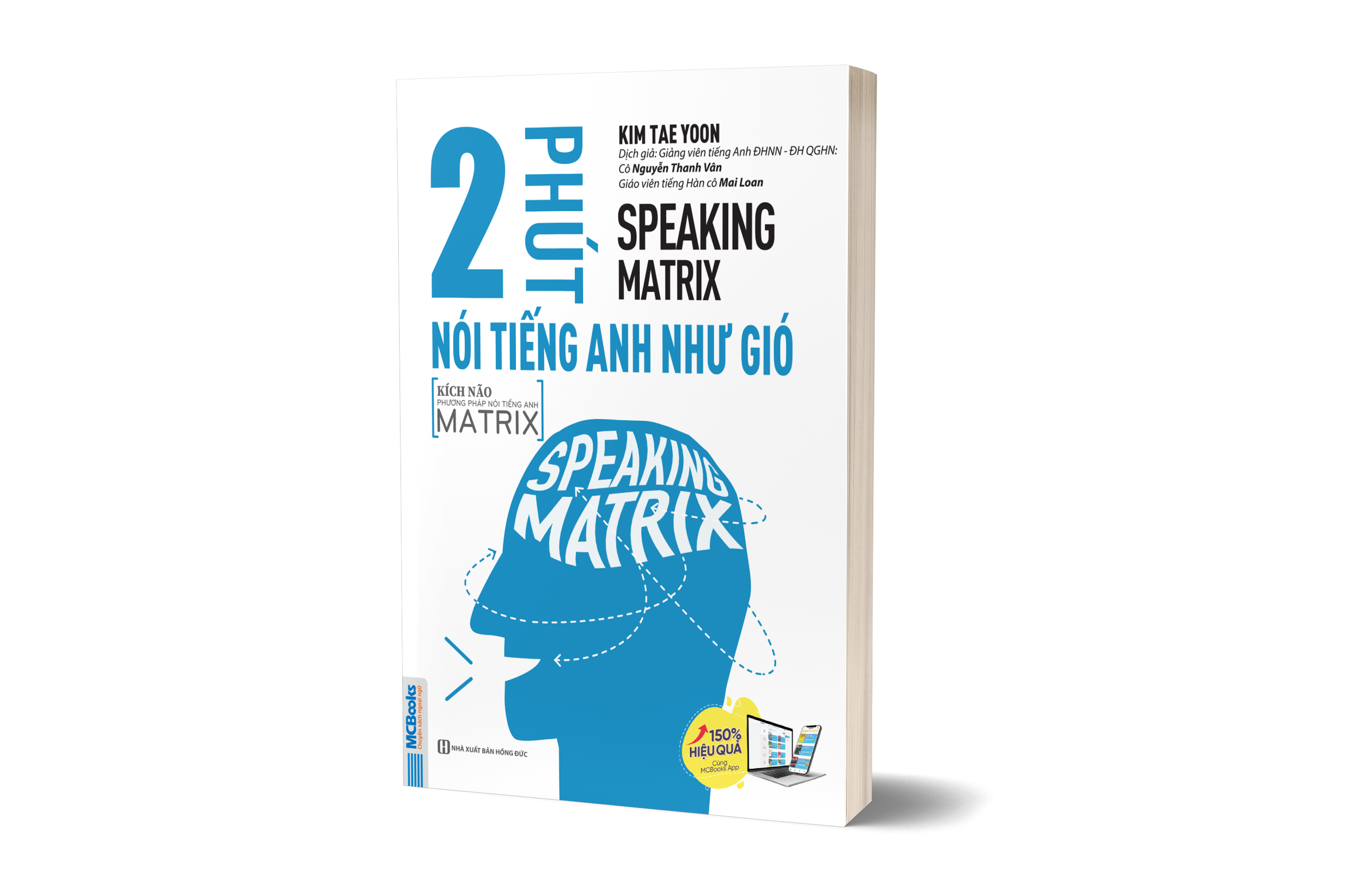 Bìa trước cuốn sách SPEAKING MATRIX - 2 phút nói tiếng Anh như gió.