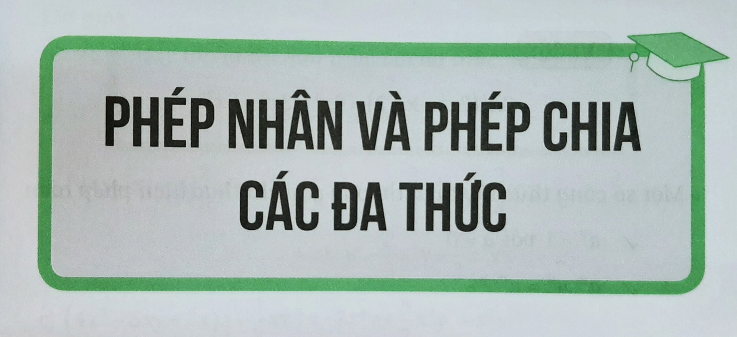 Phép nhân và phép chia các đa thức lớp 8