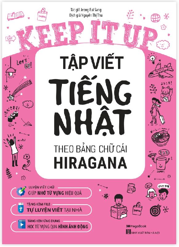 Cuốn sách Keep it up – Tập viết chữ Nhật theo bảng chữ cái Hiragana