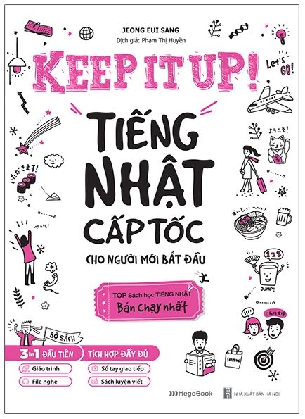 Cuốn sách Keep It Up - Tiếng Nhật cấp tốc cho người mới bắt đầu