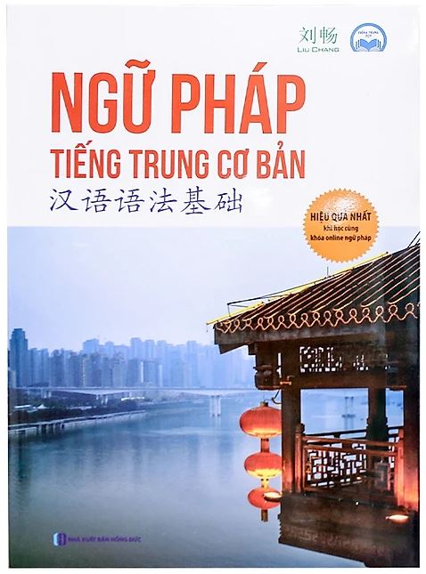 Cuốn sách Ngữ pháp tiếng Trung cơ bản của thầy Liu Chang