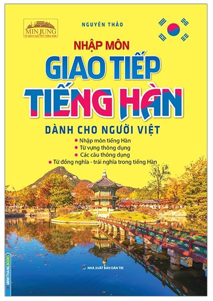 Cuốn sách Nhập môn giao tiếp tiếng Hàn dành cho người Việt