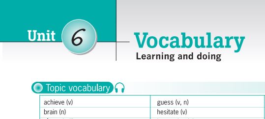 Destination B1 đáp án Unit 6: Learning and Doing (Vocabulary)