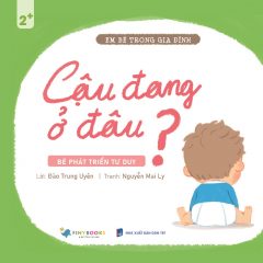 Em bé trong gia đình - Cậu đang ở đâu?