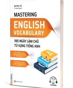Bìa 3D Mastering English Vocabulary - 180 Ngày Làm Chủ Từ Vựng Tiếng Anh