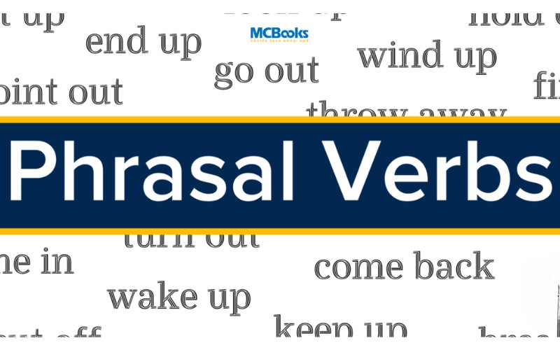 phrasal-verb-la-gi Phrasal Verb Là Gì