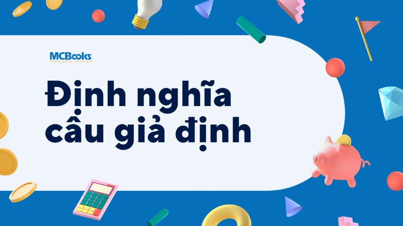 Câu giả định là gì và vì sao cần học?