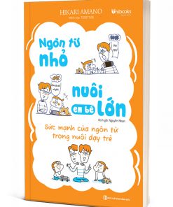 Ngôn Từ Nhỏ Nuôi Em Bé Lớn