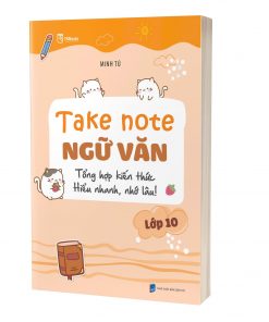 Take Note Ngữ Văn lớp 10